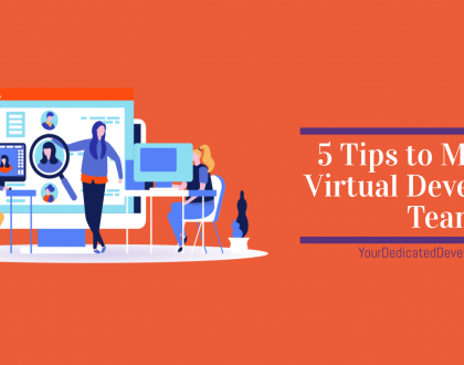 Your Dedicated developers blogs; Tips to Manage a Virtual Development Team